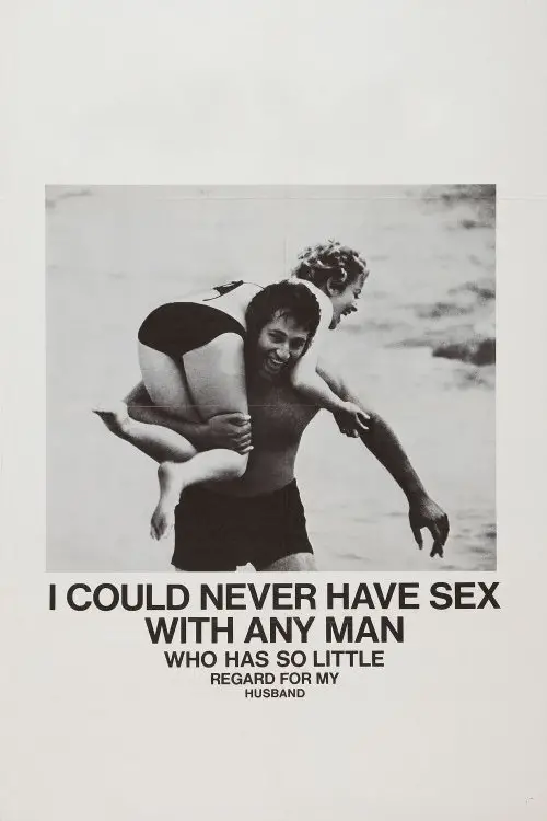 Movie poster "I Could Never Have Sex with Any Man Who Has So Little Regard for My Husband"