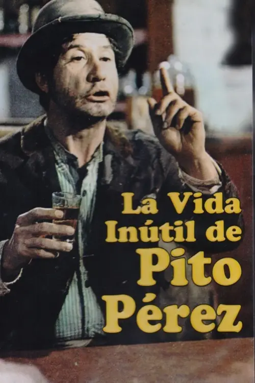 Movie poster "The Useless Life of Pito Pérez"