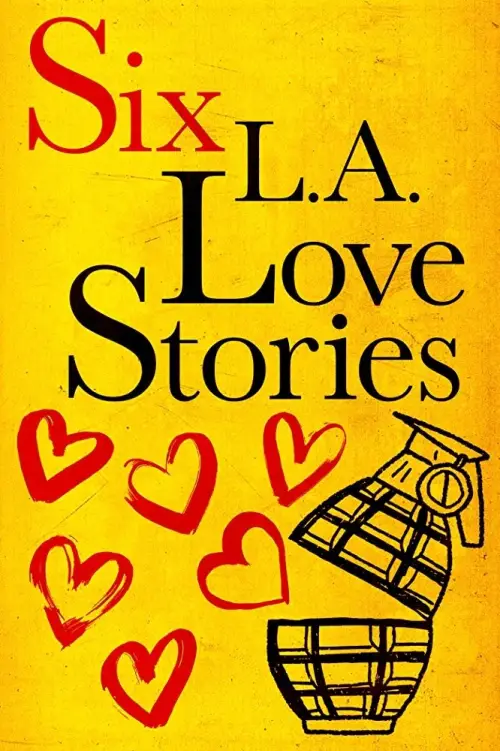 Movie poster "Six L.A. Love Stories"