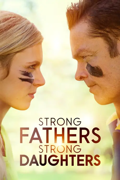 Movie poster "Strong Fathers, Strong Daughters"