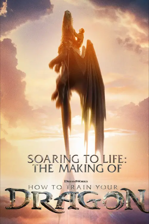 Movie poster "Soaring to Life: The Making of How to Train Your Dragon"