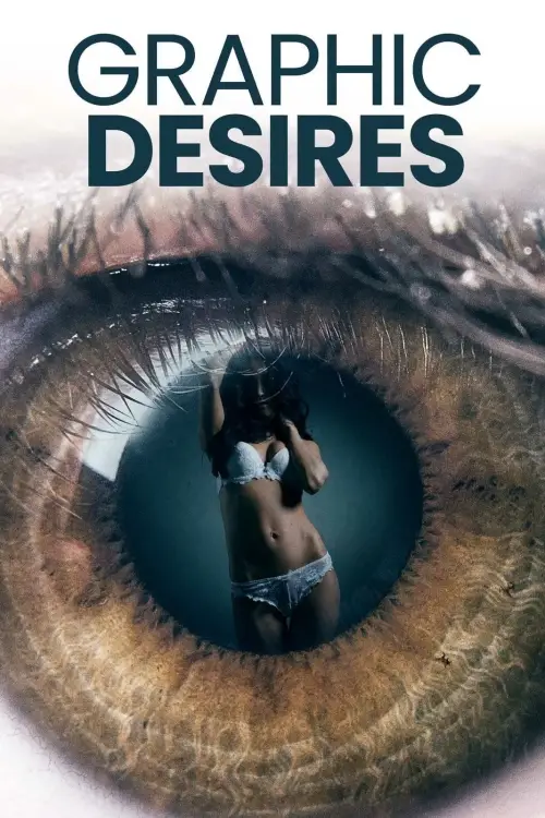 Movie poster "Graphic Desires"