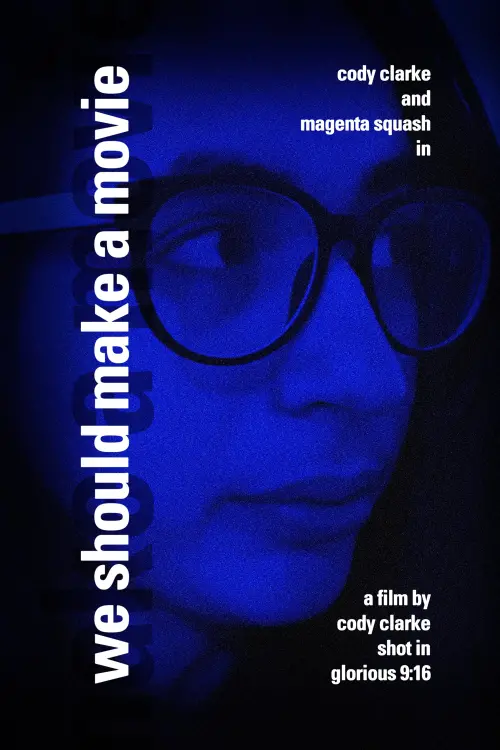 Movie poster "We Should Make a Movie"