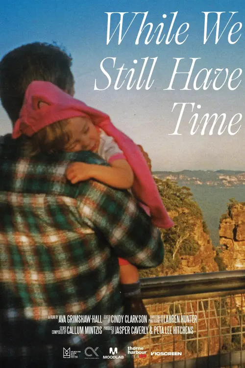 Movie poster "While We Still Have Time"