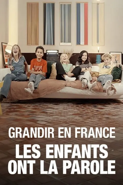 Movie poster "Grandir en France : les enfants ont la parole"