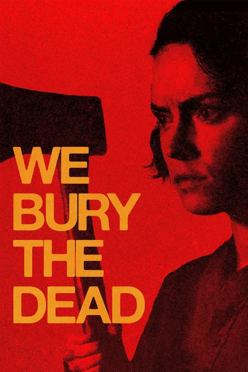 Movie poster "We Bury the Dead"