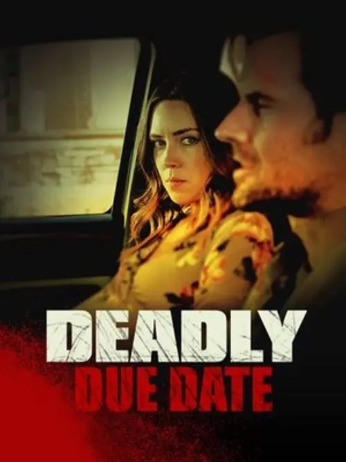 Movie poster "Deadly Due Date"