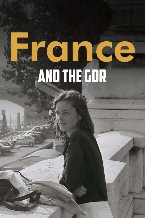 Movie poster "France and the GDR - Friendship During the Cold War"
