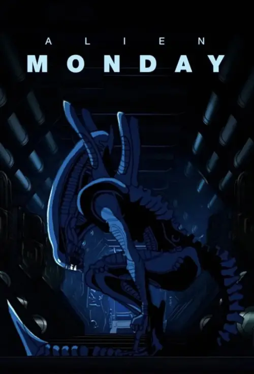 Movie poster "Alien: MONDAY"