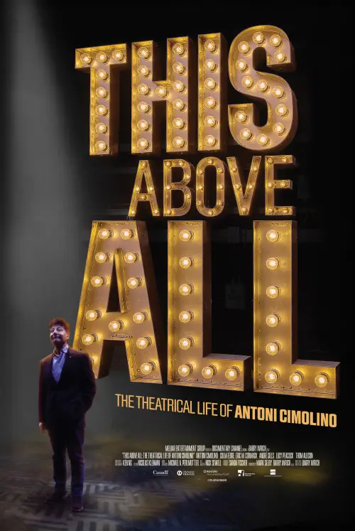 Movie poster "This Above All: The Theatrical Life of Antoni Cimolino"