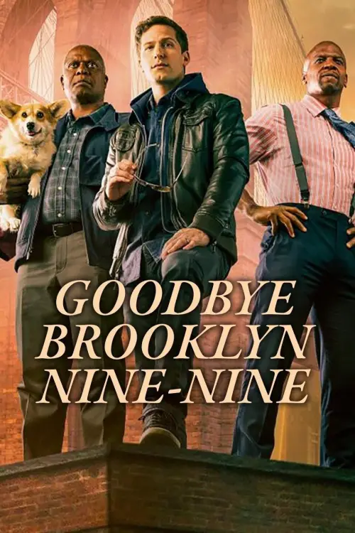Movie poster "Goodbye Brooklyn Nine-Nine"