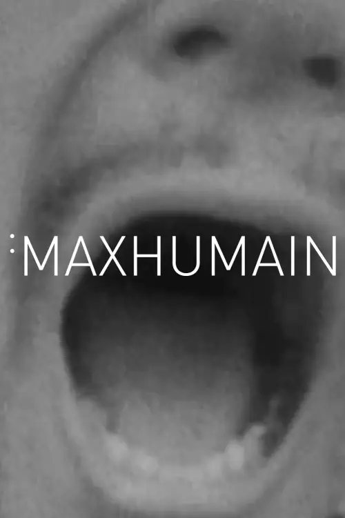Movie poster "Maxhumain"