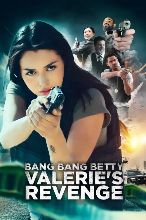 Movie poster "Bang Bang Betty: Valerie