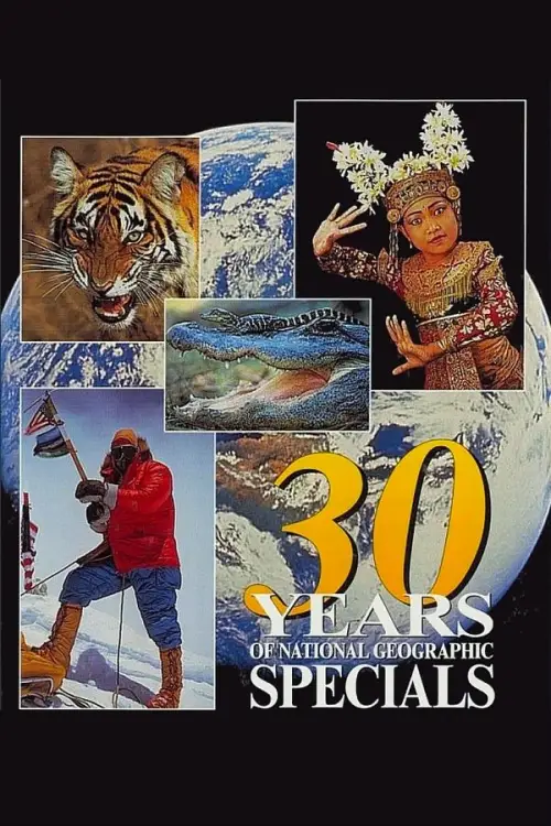 Movie poster "30 Years of National Geographic Specials"