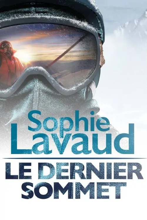 Movie poster "Sophie Lavaud, le dernier sommet"