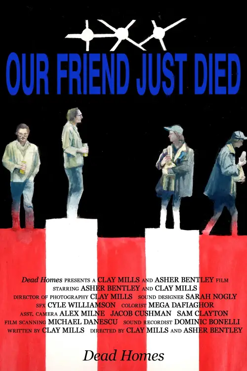 Movie poster "Our Friend Just Died"
