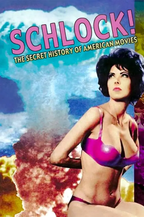 Movie poster "Schlock! The Secret History of American Movies"