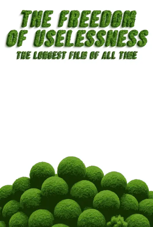 Movie poster "The Freedom of Uselessness"