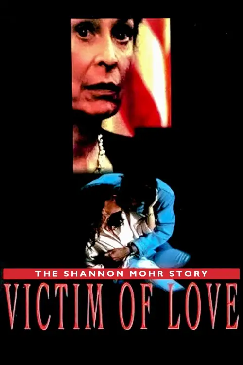 Movie poster "Victim of Love: The Shannon Mohr Story"