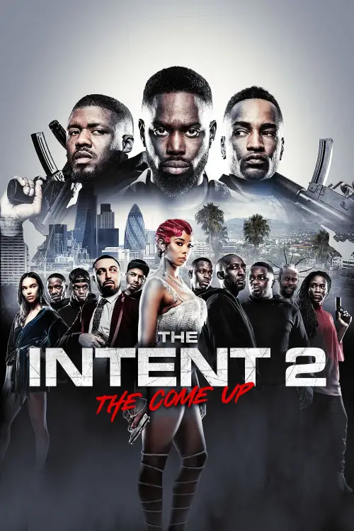 Movie poster "The Intent 2: The Come Up"