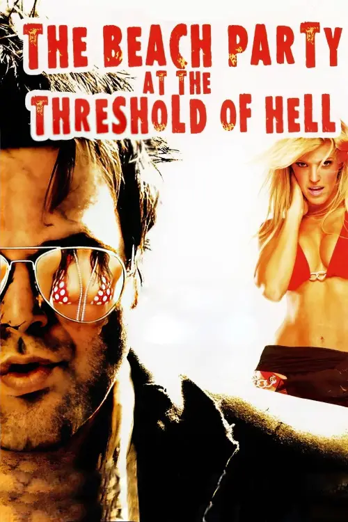 Movie poster "The Beach Party at the Threshold of Hell"