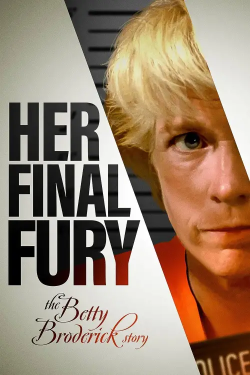 Movie poster "Her Final Fury: Betty Broderick, the Last Chapter"