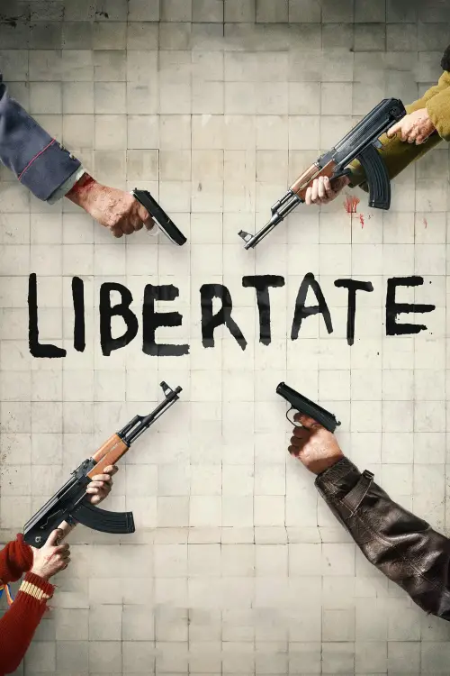 Movie poster "Libertate"