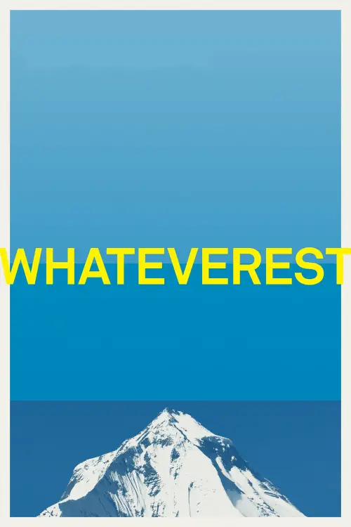 Movie poster "Whateverest"