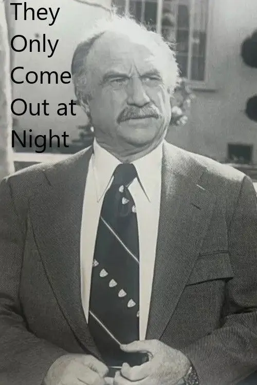 Movie poster "They Only Come Out at Night"