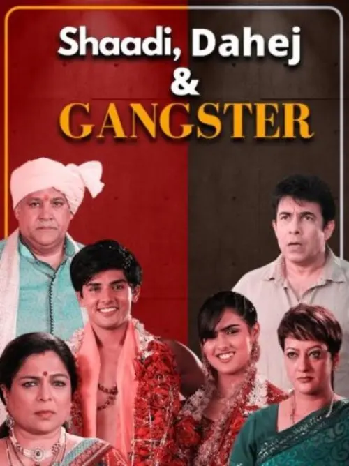 Movie poster "Shaadi, Dahej and Gangster"