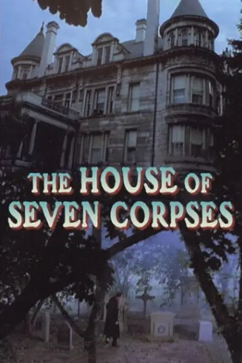 Movie poster "The House of Seven Corpses"