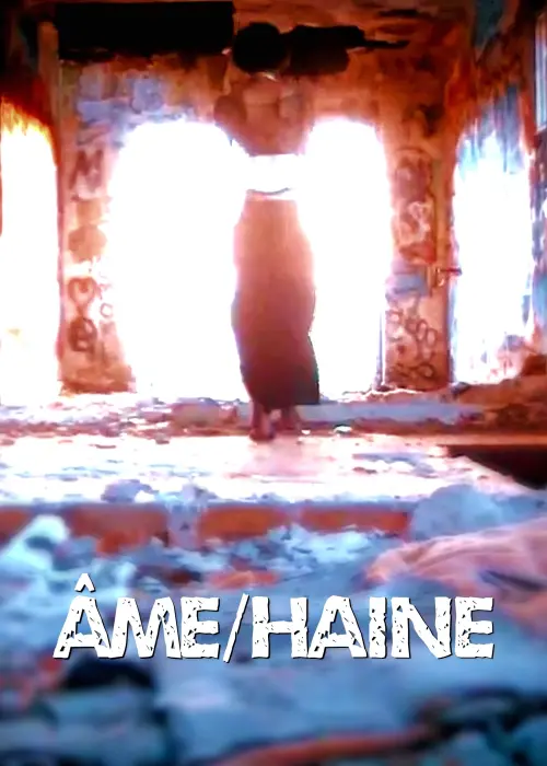 Movie poster "ÂME/HAINE"