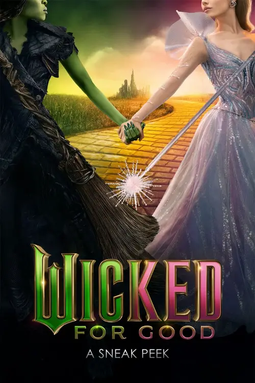 Movie poster "Wicked: For Good - A Sneak Peek"
