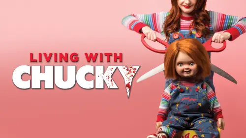 Watch film Living with Chucky | Official Trailer