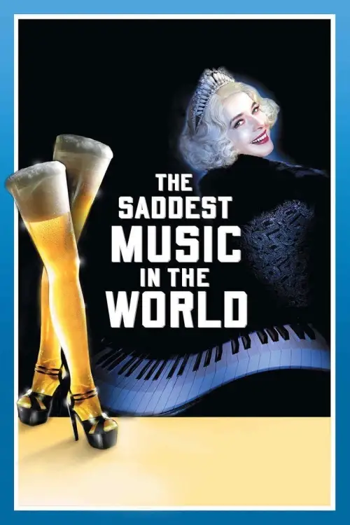 Movie poster "The Saddest Music in the World"
