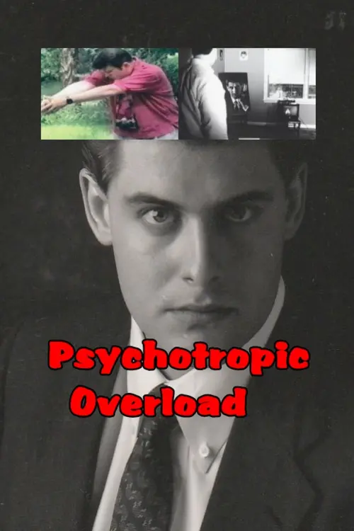 Movie poster "Psychotropic Overload"