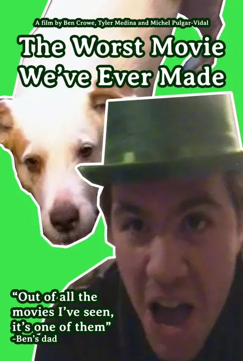 Movie poster "The Worst Movie We