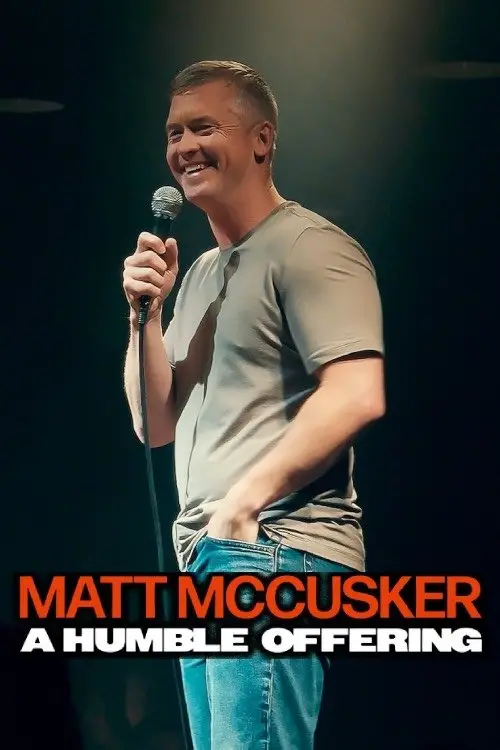 Movie poster "Matt McCusker: A Humble Offering"
