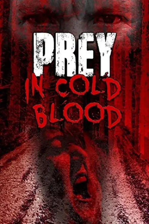 Movie poster "Prey, in Cold Blood"