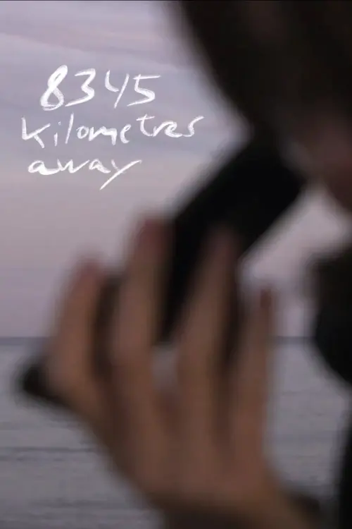 Movie poster "8345 kilometres away"