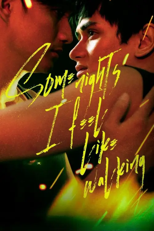 Movie poster "Some Nights I Feel Like Walking"