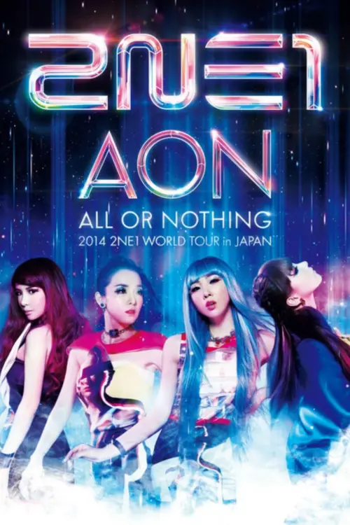 Movie poster "2NE1 All or Nothing World Tour in Japan"