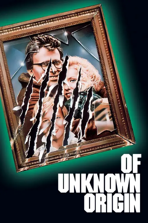 Movie poster "Of Unknown Origin"