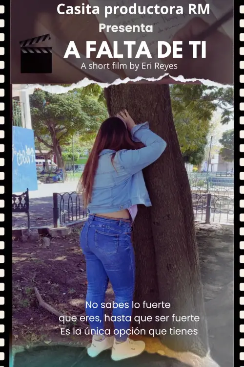 Movie poster "A falta de ti"