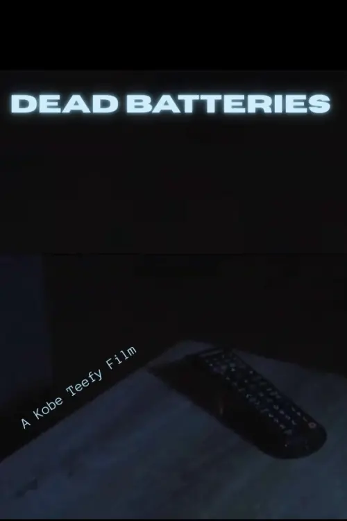 Movie poster "Dead Batteries"
