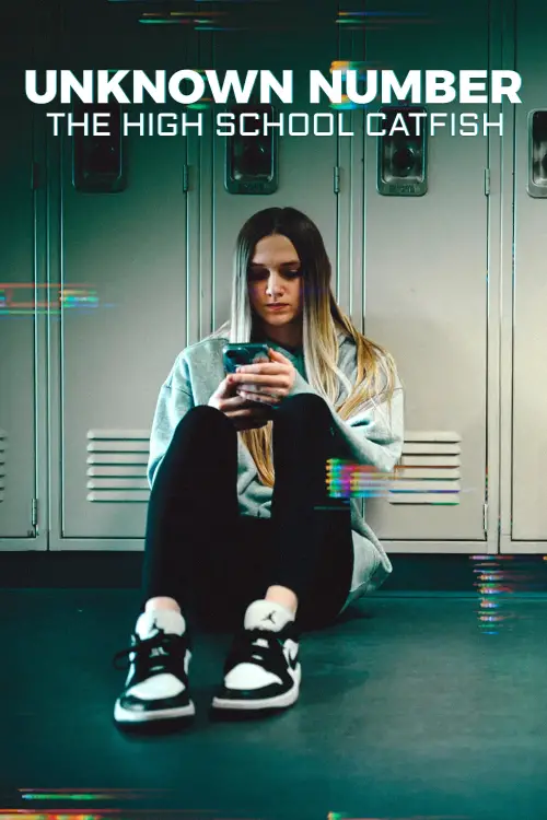 Movie poster "Unknown Number: The High School Catfish"