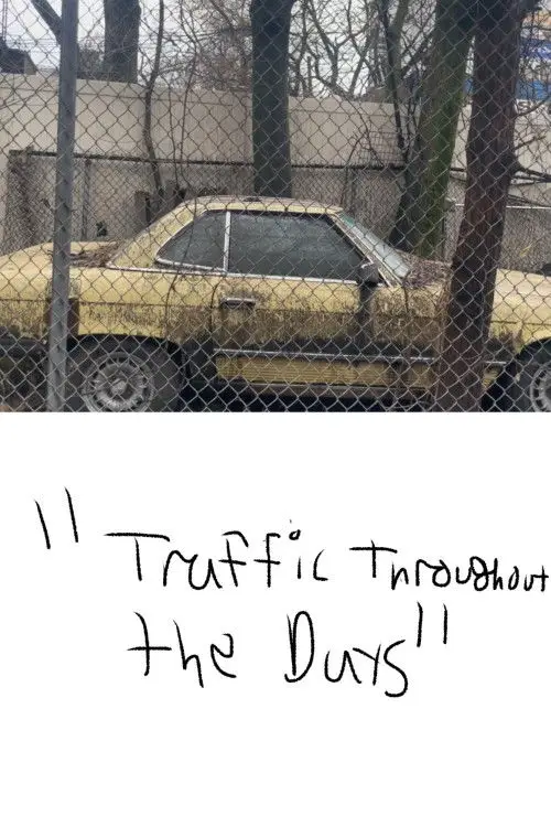 Movie poster "Traffic Throughout the Days"