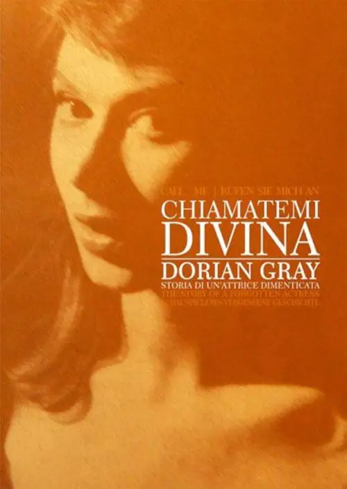 Movie poster "Chiamatemi Divina - Dorian Gray, storia di un