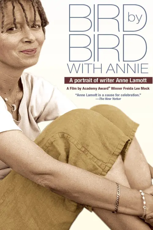 Movie poster "Bird by Bird with Annie: A Film Portrait of Writer Anne Lamott"