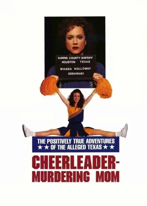 Movie poster "The Positively True Adventures of the Alleged Texas Cheerleader-Murdering Mom"